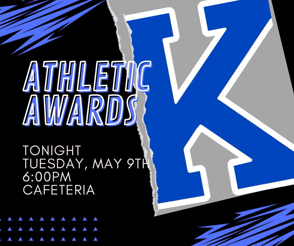 Athletic Awards 5/9 6:00pm